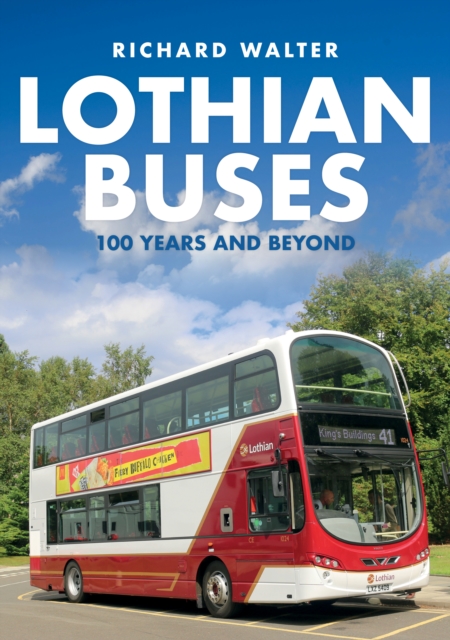 Lothian Buses: 100 Years and Beyond, EPUB eBook