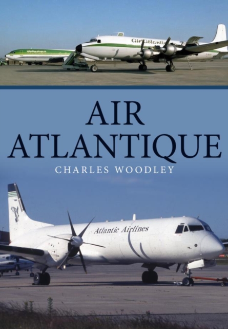 Air Atlantique, Paperback / softback Book