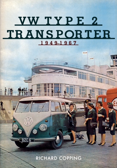 VW Type 2 Transporter : 1949-1967, EPUB eBook