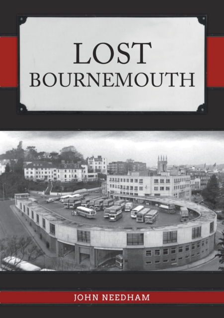 Lost Bournemouth, Paperback / softback Book