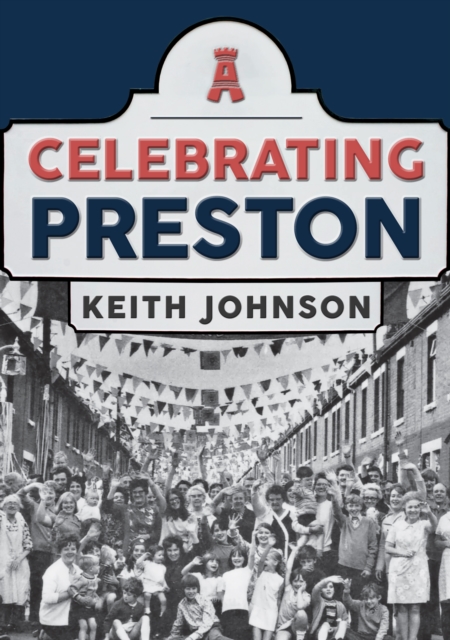 Celebrating Preston, EPUB eBook