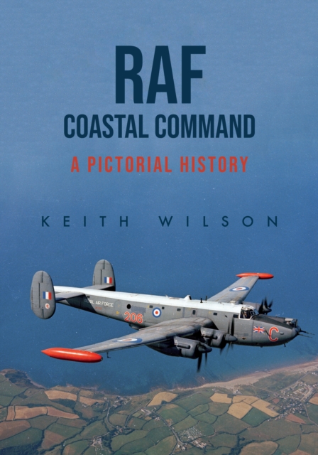 RAF Coastal Command : A Pictorial History, EPUB eBook