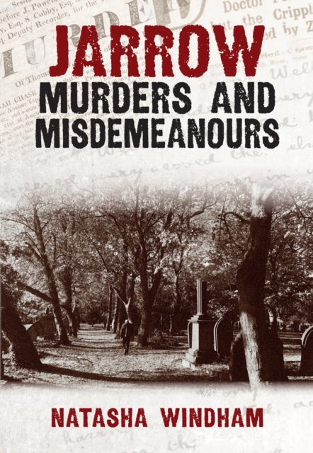 Jarrow Murders and Misdemeanours, EPUB eBook