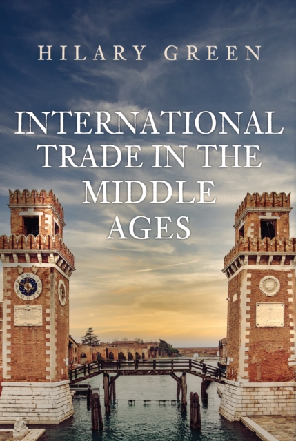 International Trade in the Middle Ages, EPUB eBook