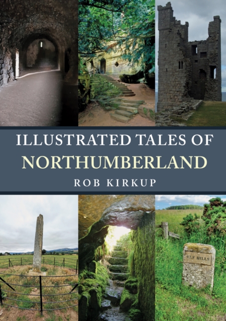 Illustrated Tales of Northumberland, EPUB eBook