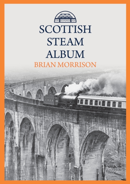 Scottish Steam Album, Paperback / softback Book