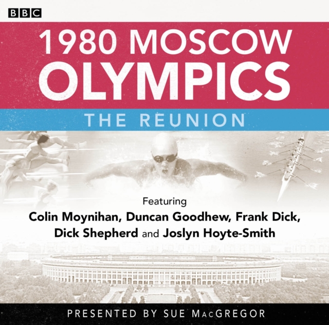 1980 Moscow Olympics : The Reunion, CD-Audio Book