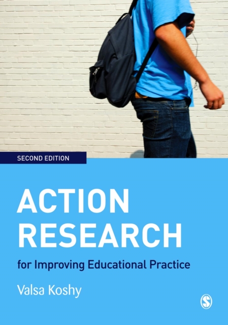 Action Research for Improving Educational Practice : A Step-by-Step Guide, PDF eBook