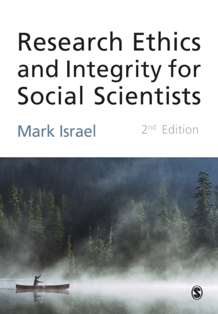 Research Ethics and Integrity for Social Scientists : Beyond Regulatory Compliance, Paperback / softback Book