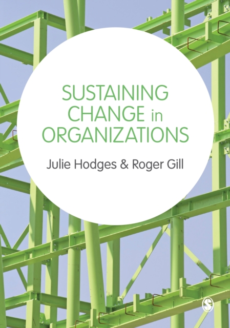 Sustaining Change in Organizations, Hardback Book