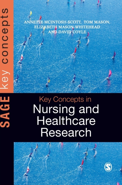 Key Concepts in Nursing and Healthcare Research, Hardback Book