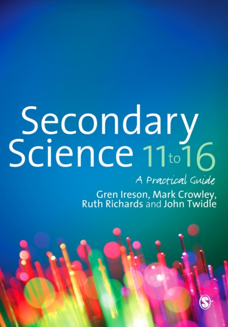 Secondary Science 11 to 16 : A Practical Guide, PDF eBook