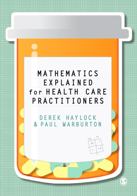 Mathematics Explained for Healthcare Practitioners, Paperback / softback Book