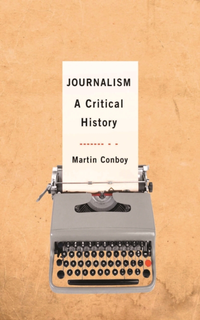 Journalism : A Critical History, EPUB eBook