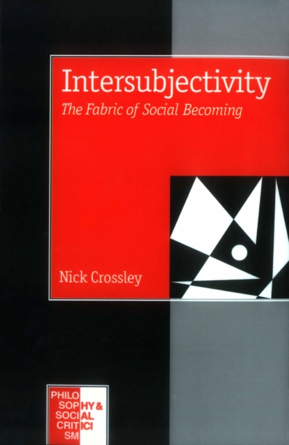 Intersubjectivity : The Fabric of Social Becoming, EPUB eBook