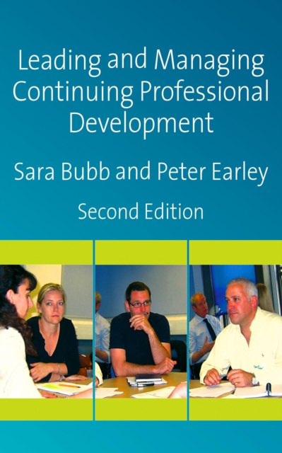 Leading & Managing Continuing Professional Development : Developing People, Developing Schools, EPUB eBook