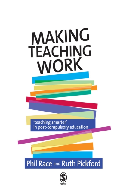 Making Teaching Work : Teaching Smarter in Post-Compulsory Education, EPUB eBook