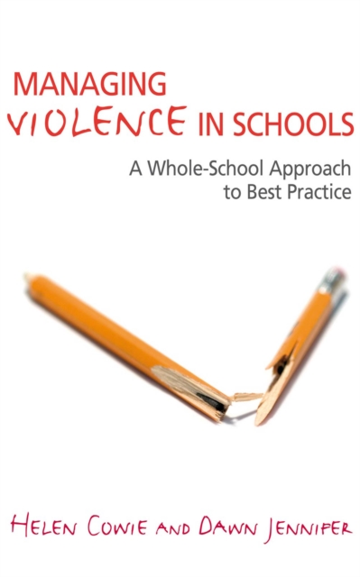 Managing Violence in Schools : A Whole-School Approach to Best Practice, EPUB eBook