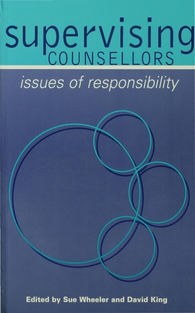 Supervising Counsellors : Issues of Responsibility, EPUB eBook