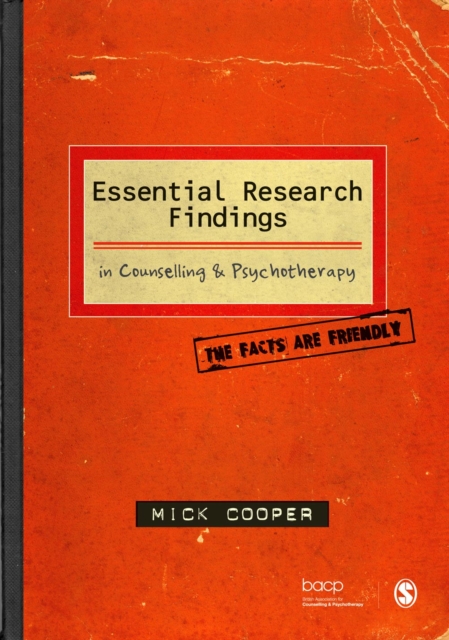 Essential Research Findings in Counselling and Psychotherapy : The Facts are Friendly, EPUB eBook
