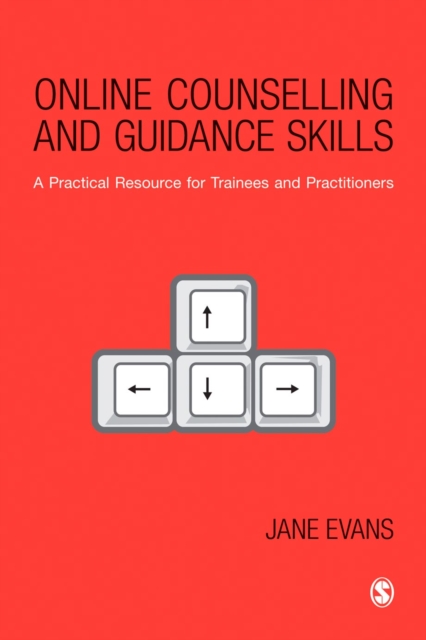 Online Counselling and Guidance Skills : A Practical Resource for Trainees and Practitioners, EPUB eBook