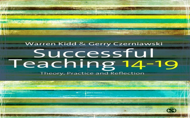Successful Teaching 14-19 : Theory, Practice and Reflection, EPUB eBook