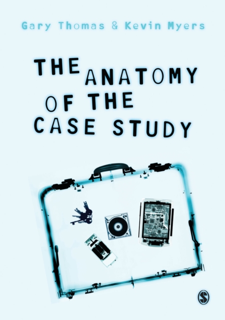 The Anatomy of the Case Study, Paperback / softback Book