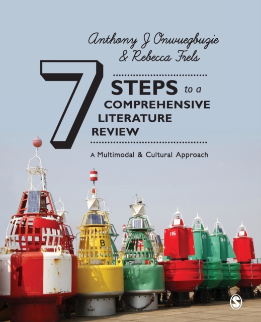 Seven Steps to a Comprehensive Literature Review : A Multimodal and Cultural Approach, Paperback / softback Book