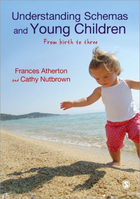 Understanding Schemas and Young Children : From Birth to Three, Paperback / softback Book