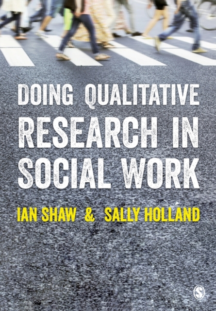 Doing Qualitative Research in Social Work, Paperback / softback Book