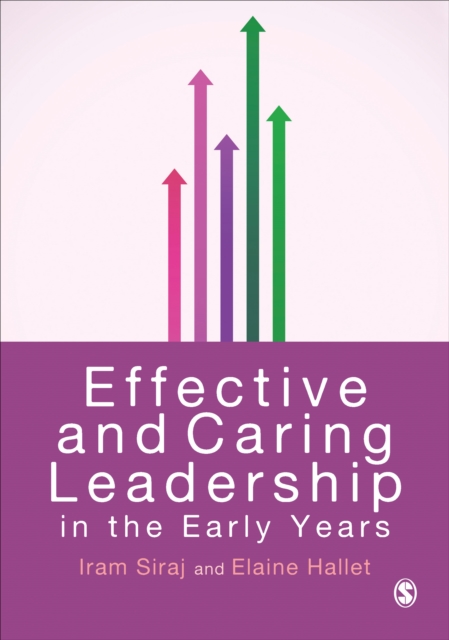 Effective and Caring Leadership in the Early Years, Hardback Book