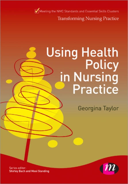 Using Health Policy in Nursing Practice, Paperback / softback Book