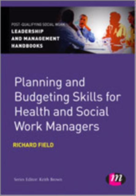 Planning and Budgeting Skills for Health and Social Work Managers, Hardback Book