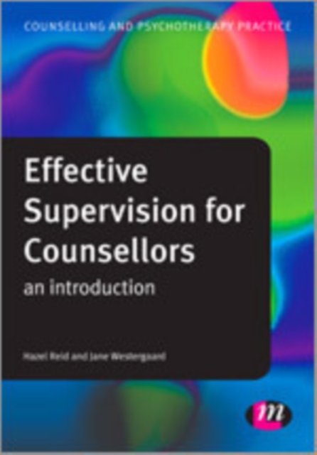 Effective Supervision for Counsellors : An Introduction, Hardback Book