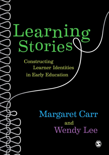 Learning Stories : Constructing Learner Identities in Early Education, PDF eBook