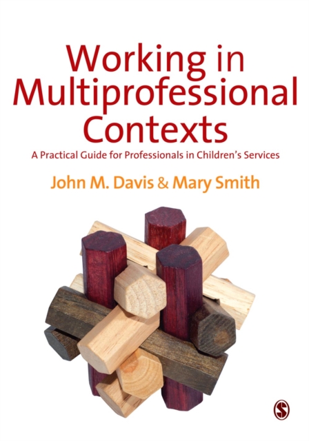 Working in Multi-professional Contexts : A Practical Guide for Professionals in Children's Services, PDF eBook