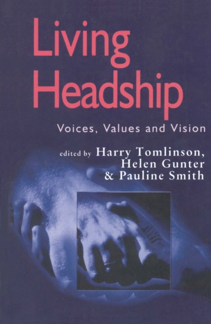 Living Headship : Voices, Values and Vision, PDF eBook
