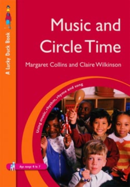 Music and Circle Time : Using Music, Rhythm, Rhyme and Song, PDF eBook
