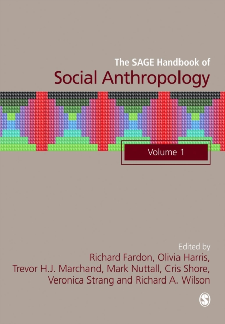 The SAGE Handbook of Social Anthropology, PDF eBook