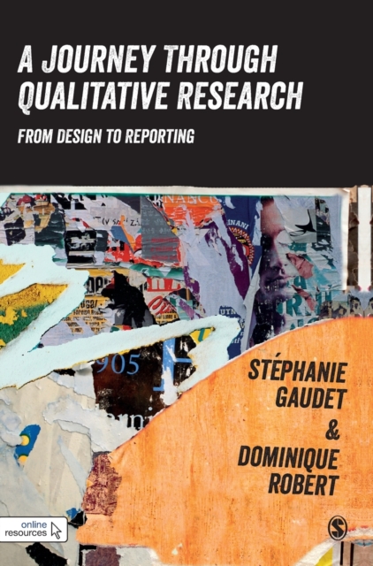 A Journey Through Qualitative Research : From Design to Reporting, Hardback Book