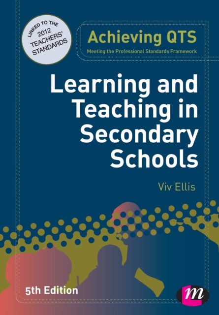Learning and Teaching in Secondary Schools, Paperback / softback Book