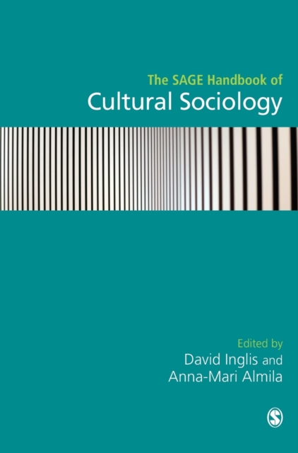 The SAGE Handbook of Cultural Sociology, Hardback Book