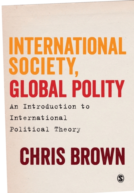 International Society, Global Polity : An Introduction to International Political Theory, Paperback / softback Book