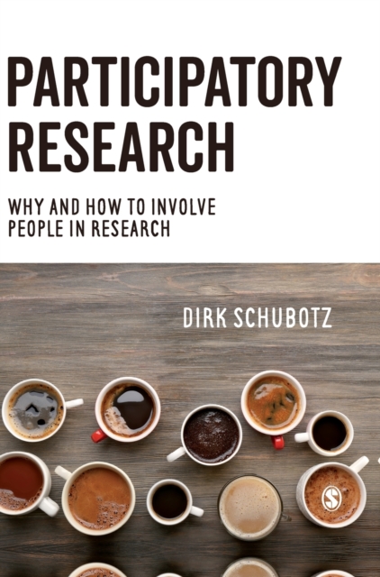 Participatory Research : Why and How to Involve People in Research, Hardback Book