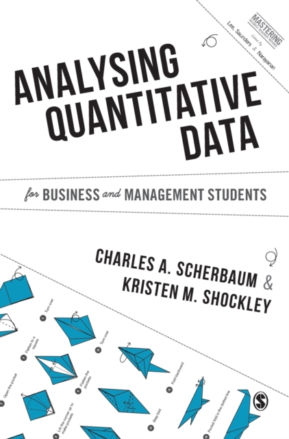 Analysing Quantitative Data for Business and Management Students, Hardback Book