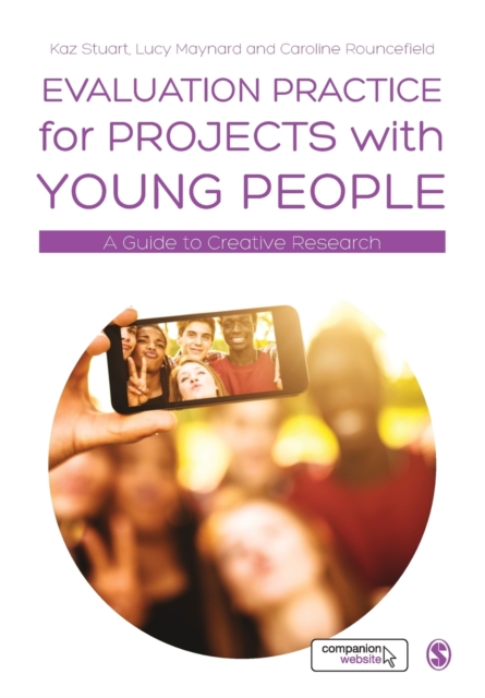Evaluation Practice for Projects with Young People : A Guide to Creative Research, Paperback / softback Book
