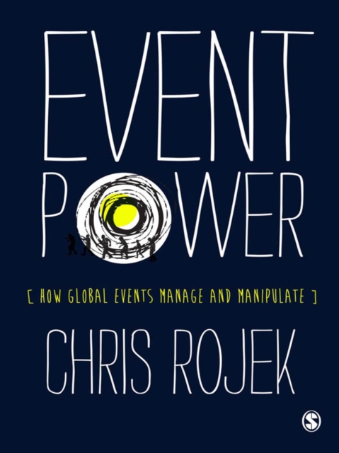 Event Power : How Global Events Manage and Manipulate, EPUB eBook