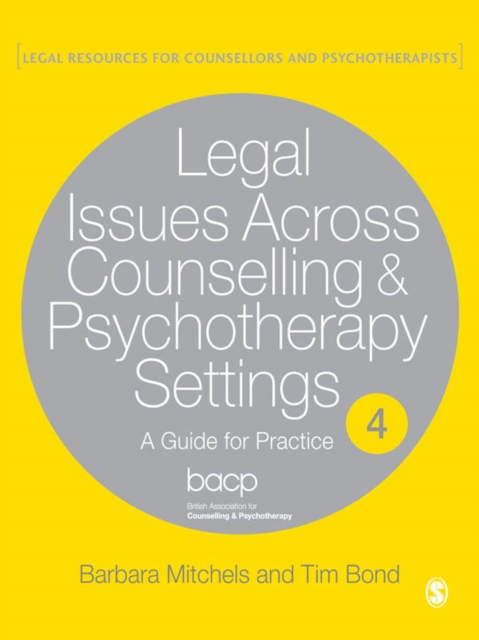 Legal Issues Across Counselling & Psychotherapy Settings : A Guide for Practice, EPUB eBook