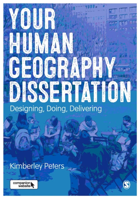 Your Human Geography Dissertation : Designing, Doing, Delivering, Paperback / softback Book