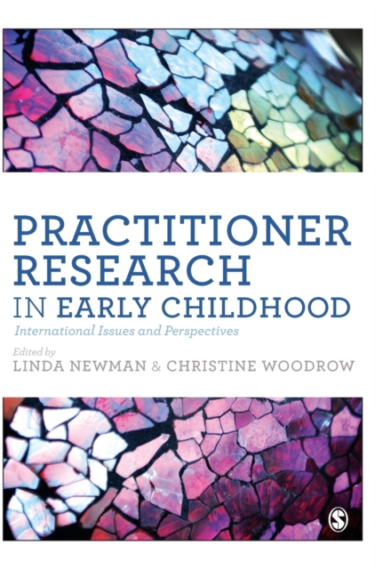 Practitioner Research in Early Childhood : International Issues and Perspectives, Hardback Book